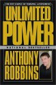 Unlimited Power : The New Science Of Personal Achievement