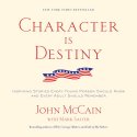 Character Is Destiny: Inspiring Stories Every Young Person Should Know and Every Adult Should Remember (Modern Library Classics)